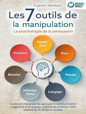 cover image of Les 7 outils de la manipulation--La psychologie de la persuasion